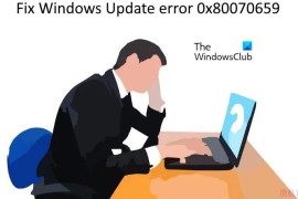 Windows更新错误0x80070659怎么解决？Windows更新错误0x80070659修复方法